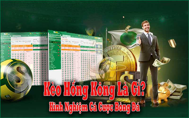 kèo hồng kong là gì