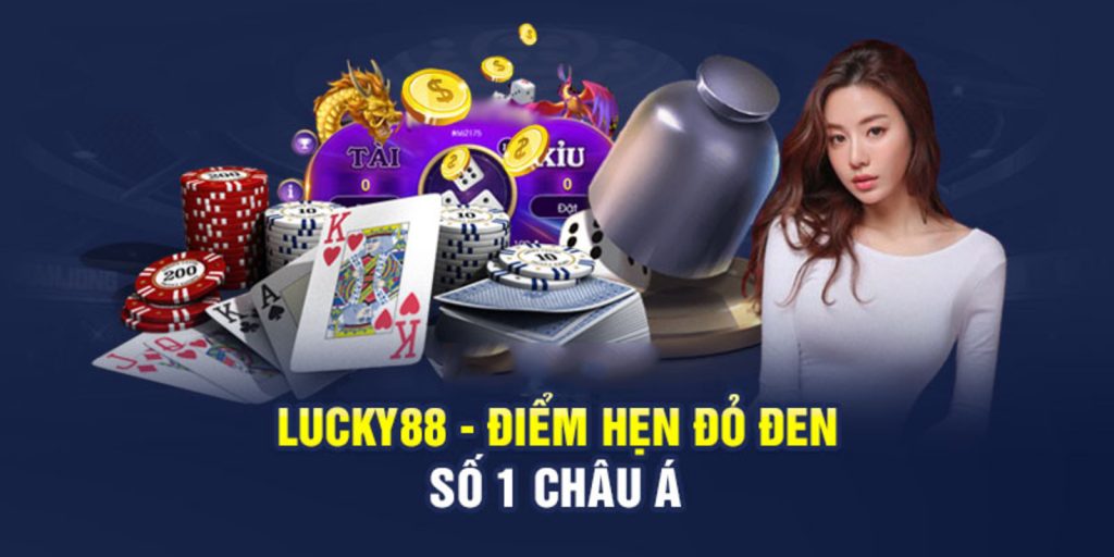 Lucky88 - điểm hẹn cá cược số 1 châu Á